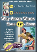 Why Satan Wants the First Born What To Do About It