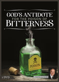 God's Antidote for the Poison of Bitterness