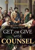 How to Get or Give Wise Counsel