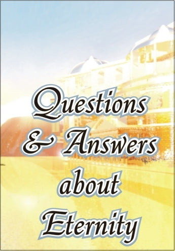 Questions & Answers About Eternity