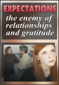 Expectations: The Enemy of Relationships Gratitude