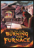 Trial of the Burning Fiery Furnace
