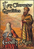 Key Character Qualities of a Godly Man