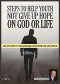 Step's to Help Youth Not Give Up Hope On God or Life