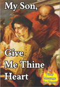 My Son Give Me Thine Heart