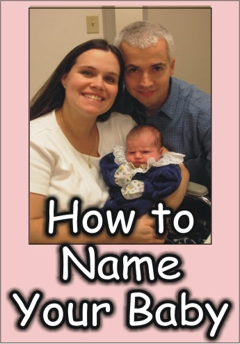 How to Name Your Baby