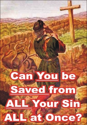 Can You be Saved from ALL Your Sin ALL at Once