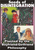 Seeds of Disintegration Planted by the Boyfriend/Girlfriend Philosophy