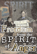 Freedom From the Spirit of Anger
