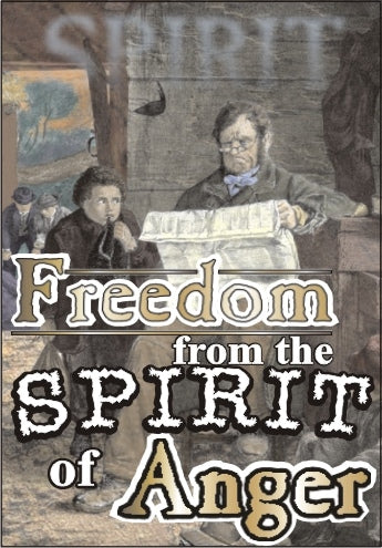 Freedom From the Spirit of Anger